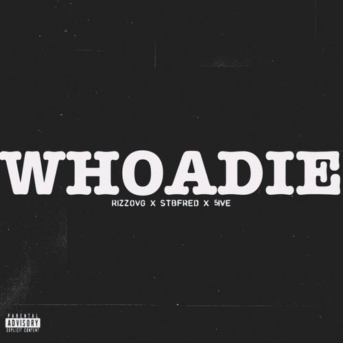 Whoadie (feat. StbFred)