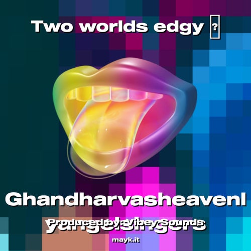 Two worlds edgy