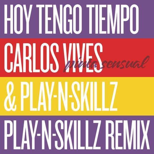 Hoy Tengo Tiempo (Pinta Sensual - Play-N-Skillz Remix)