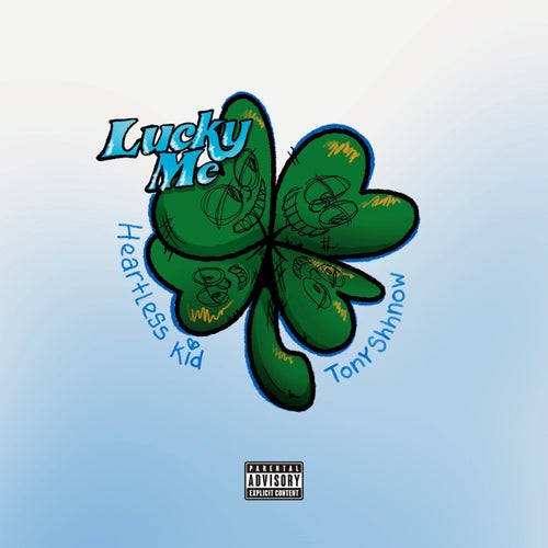 Lucky Me (feat. Tony Shhnow)