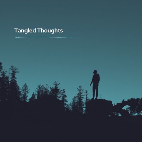 Tangled Thoughts