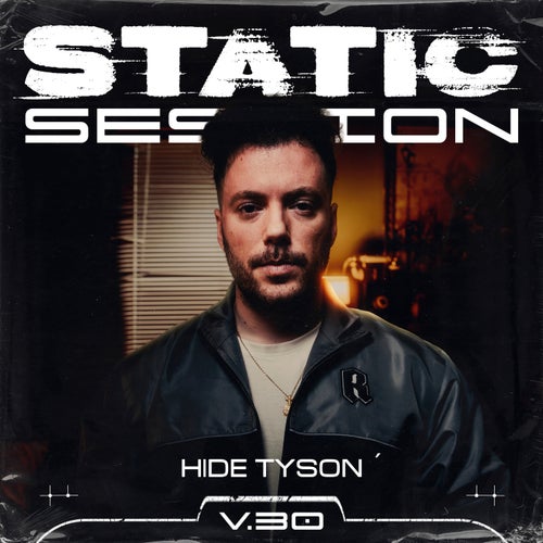 HIDE TYSON - STATIC SESSION #30