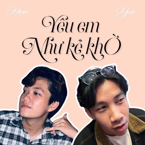 Yêu Em Như Kẻ Khờ