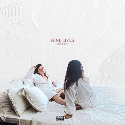 Nine Lives (Sped Up)