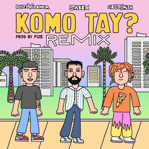 Komo Tay? - Remix