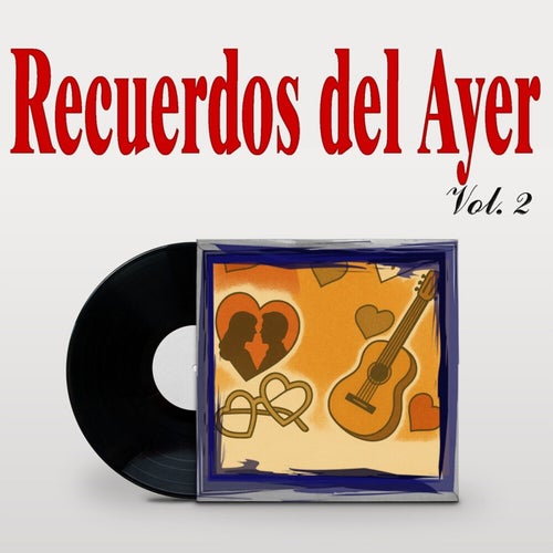 Recuerdos del Ayer, Vol. 2