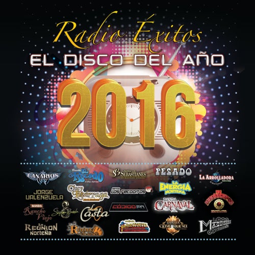 Radio Éxitos El Disco Del Año 2016