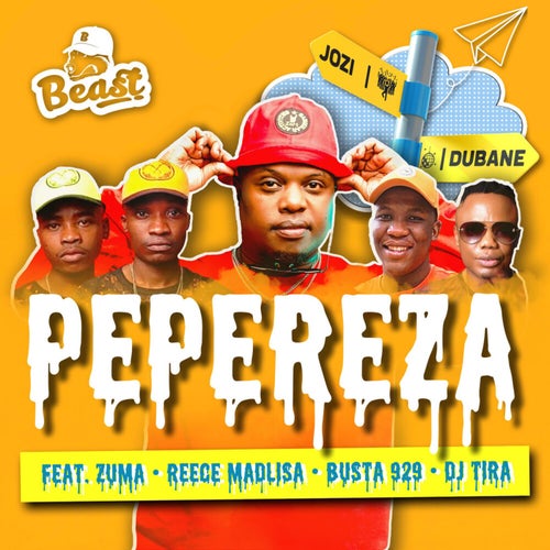 Pepereza feat. Zuma, Reece Madlisa, Busta 929 and DJ Tira