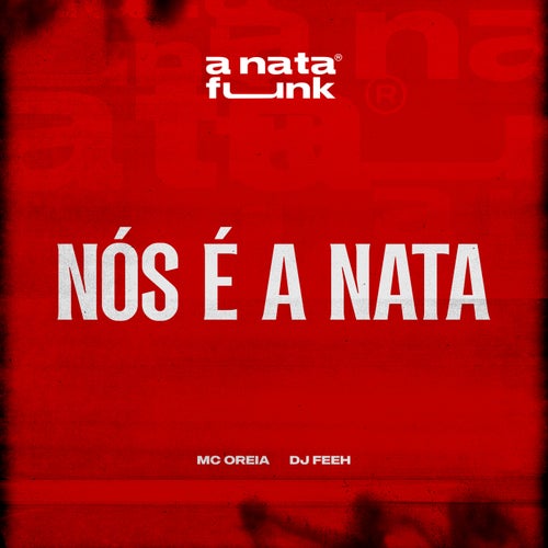 Nois é a Nata