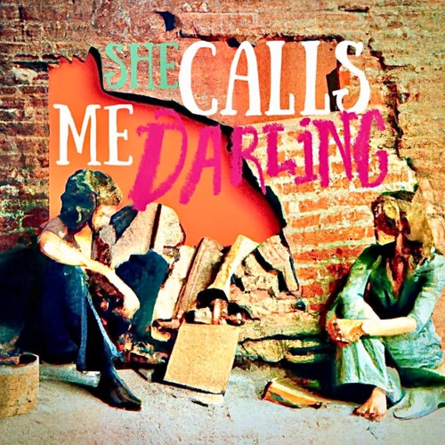 She Calls Me Darling
