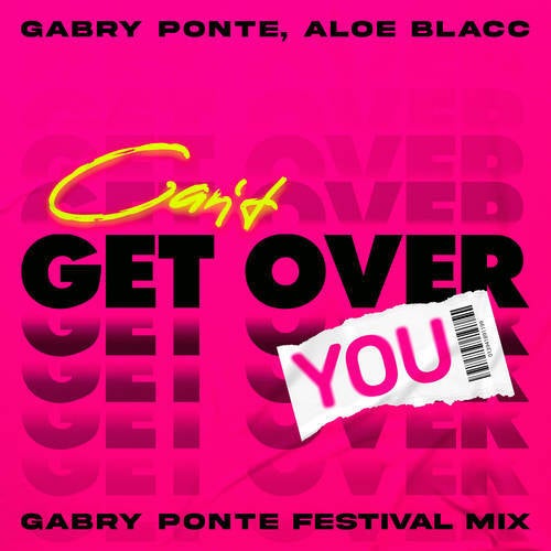 Can't Get Over You (Gabry Ponte Festival Mix)