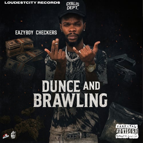 Dunce and Brawling