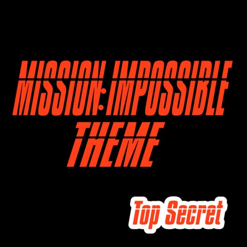 Mission: Impossible Theme