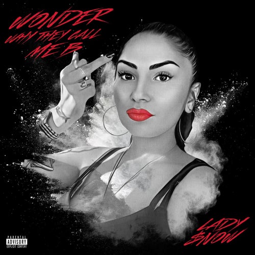 Wonder Why They Call Me B