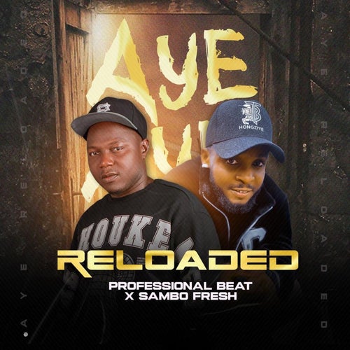 Aye Reloaded (feat. Sambo Fresh)