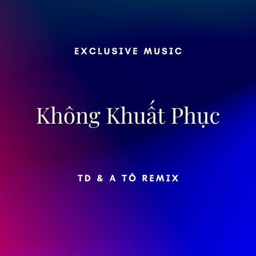 Không Khuất Phục