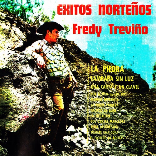 Exitos nortenos Fredy Trevino