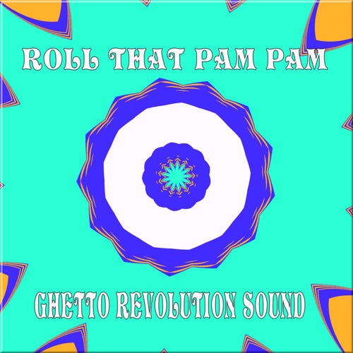 Roll That Pam Pam