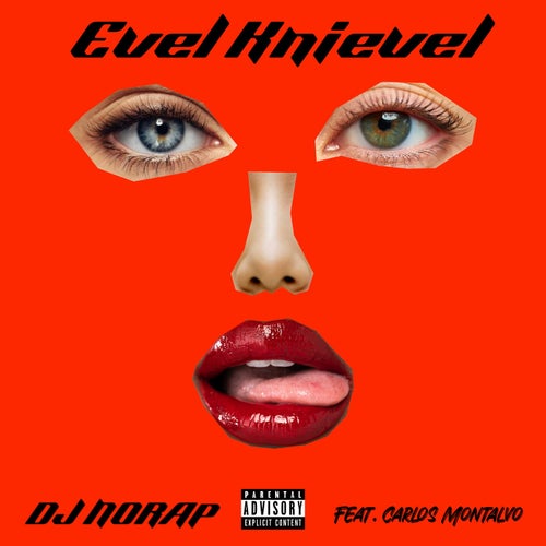 EVEL KNIEVEL (feat. CARLOS MONTALVO)