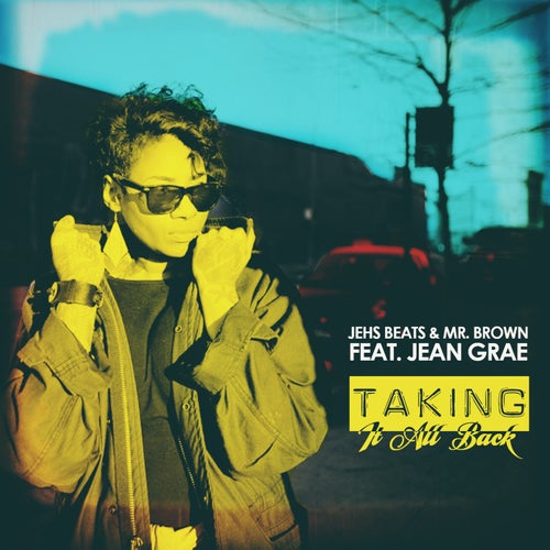 Taking It All Back (feat. Jean Grae)