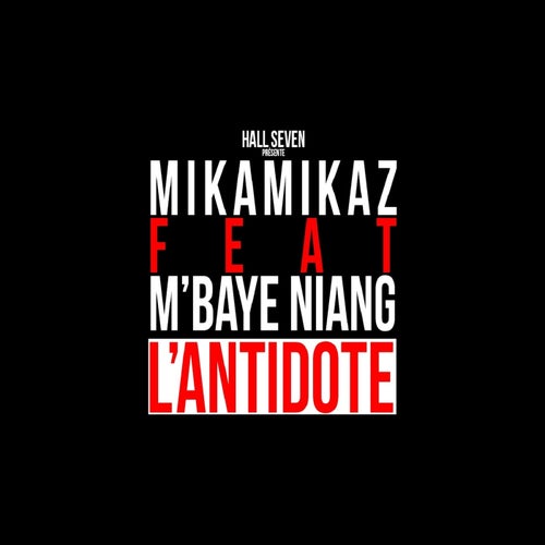 L'antidote (feat. M'Baye Niang)