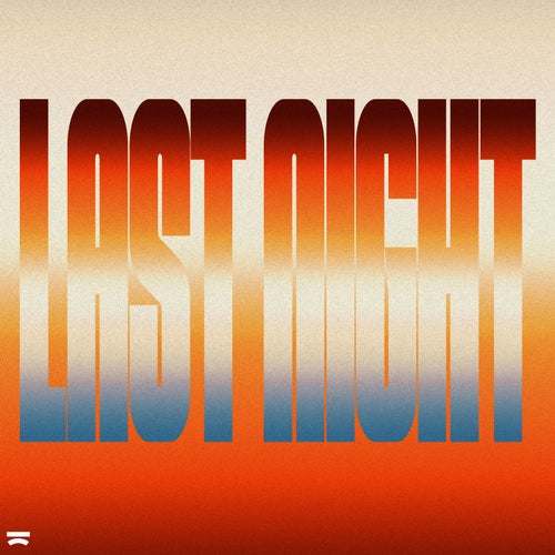 Last Night (Extended Mix)