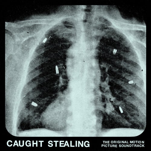 Caught Stealing (The Original Motion Picture Soundtrack - Extended Remix Edition)