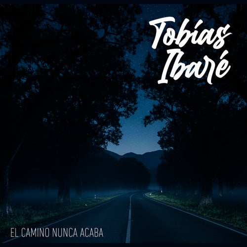 El Camino Nunca Acaba