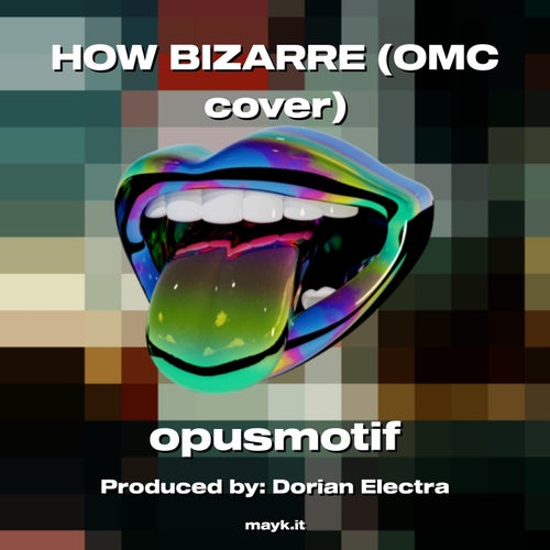 HOW BIZARRE ( cover)