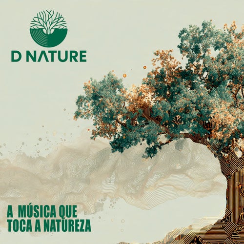 Dnature: A Musica Que Toca a Natureza, Vol. 1