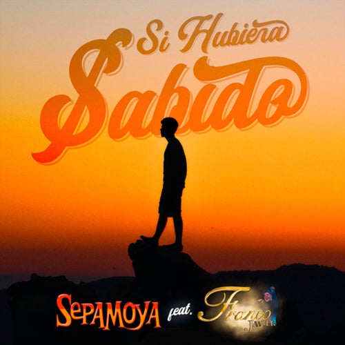 Si Hubiera Sabido