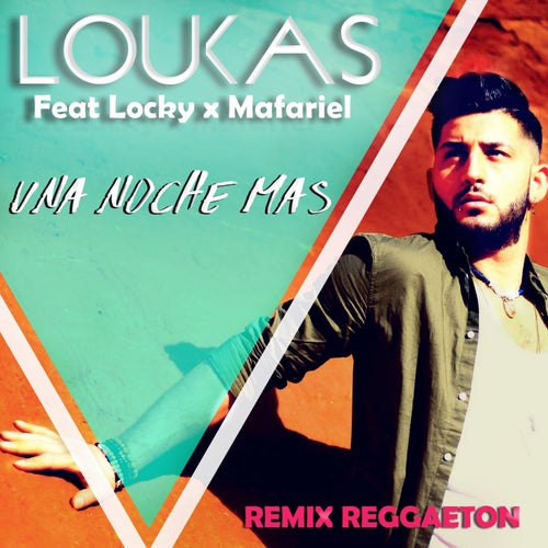 Una Noche Mas (feat. Locky X Mafariel) [Remix Reggaeton]