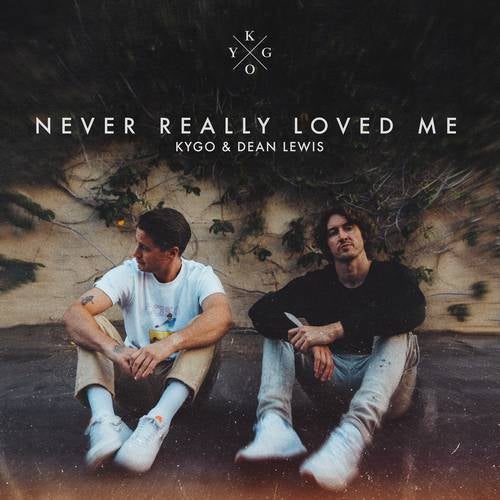 Never Really Loved Me (with Dean Lewis)
