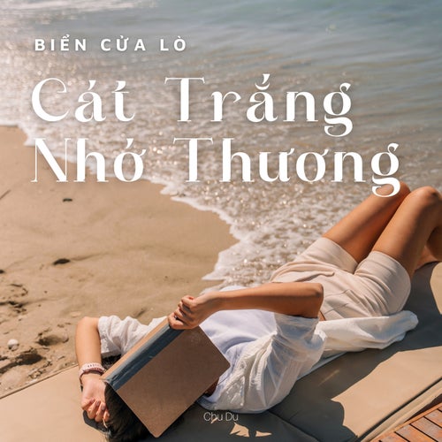 Biển Cửa Lò, Cát Trắng Nhớ Thương