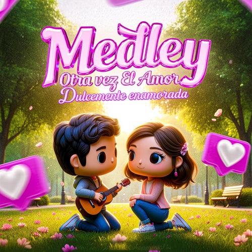 Medley: Otra Vez El Amor / Dulcemente Enamorada