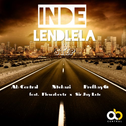 Inde Lendlela: 3 Step (feat. Flowzbevtz & Sir Jay Lute)