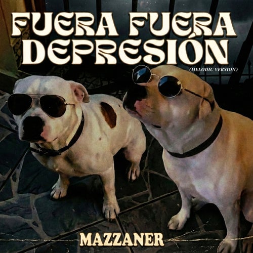 Fuera Fuera Depresión (Melodic Version)