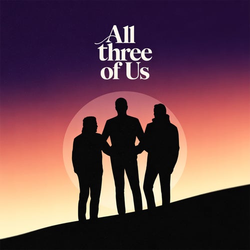 All three of us