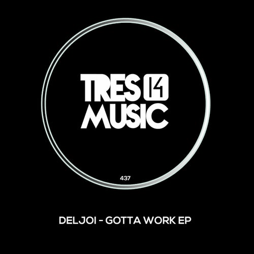 Gotta Work EP