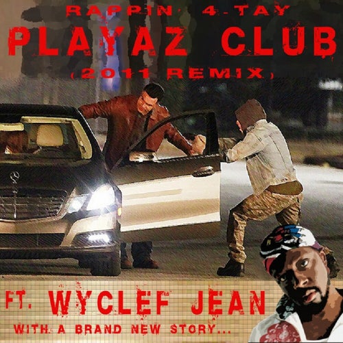 Playaz Club 2011 Remix [Another Carjack] (feat. Wyclef Jean) - Single