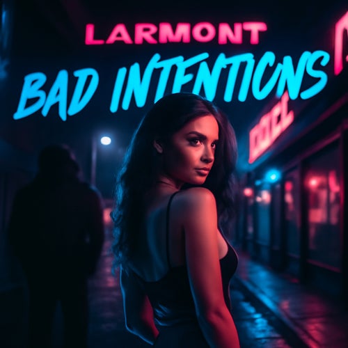 Bad Intentions