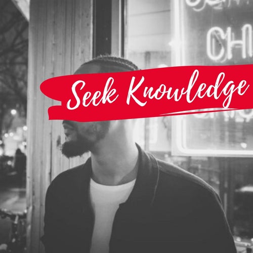 Seek Knowledge (feat. King Los)