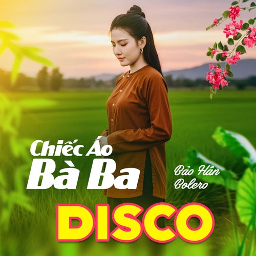 Chiếc Áo Bà Ba (Disco)