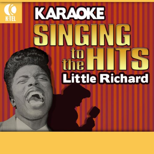 Karaoke: Little Richard - Singing to the Hits (Rerecorded Version)
