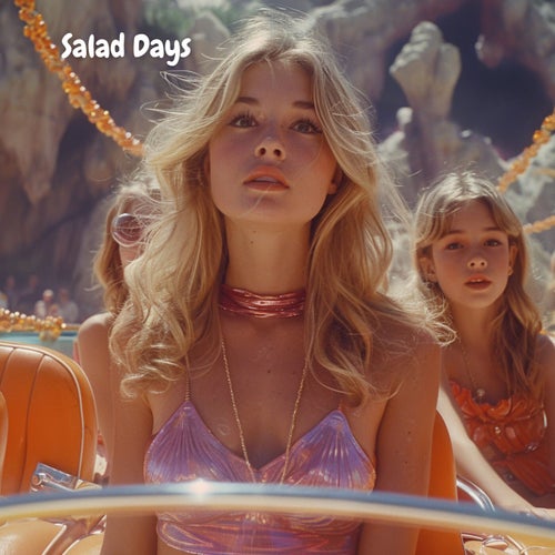 Salad Days