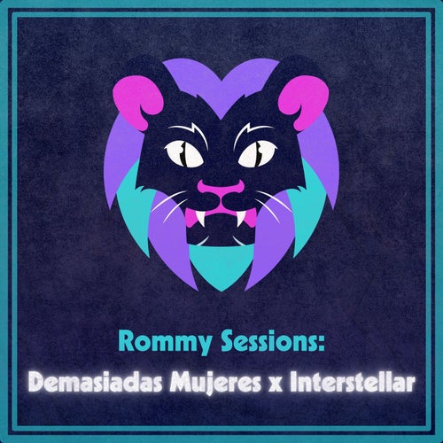 Demasiadas Mujeres x Interstellar (Rommy Sessions)