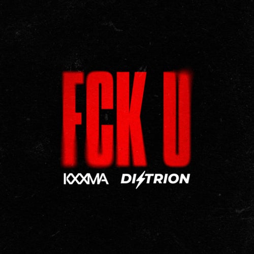 FCK U (Extended Mix)