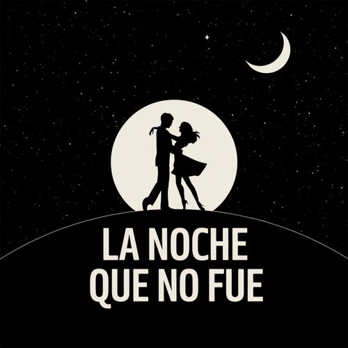 La noche que no fue