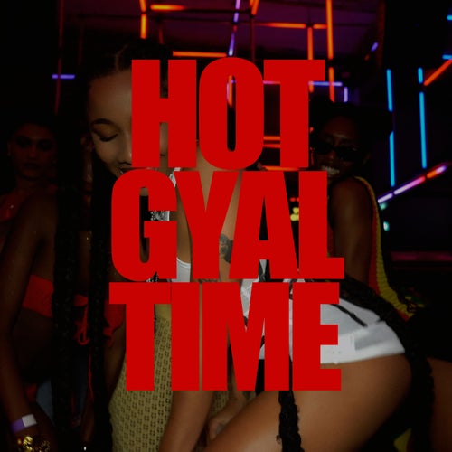 Hot Gyal Time