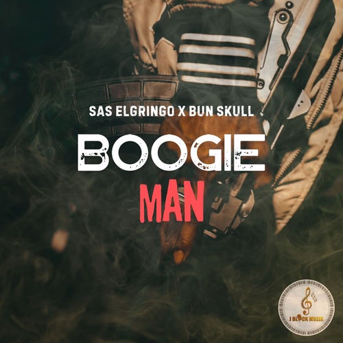 Boogie Man (feat. Bun Skull)